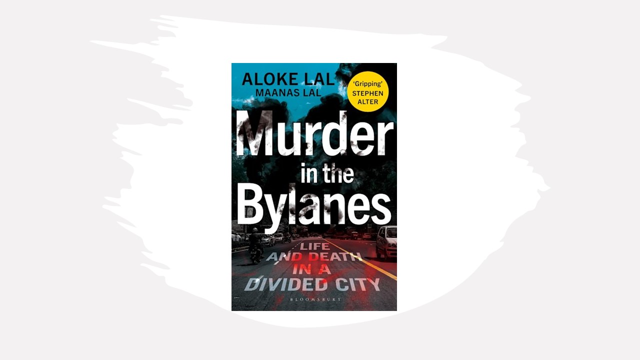 Murder in the Bylanes, by Aloke Lal