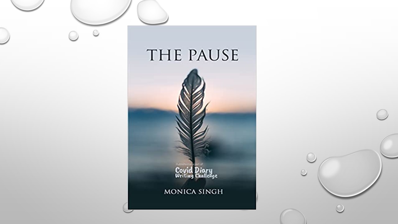 The Pause by Monica Singh