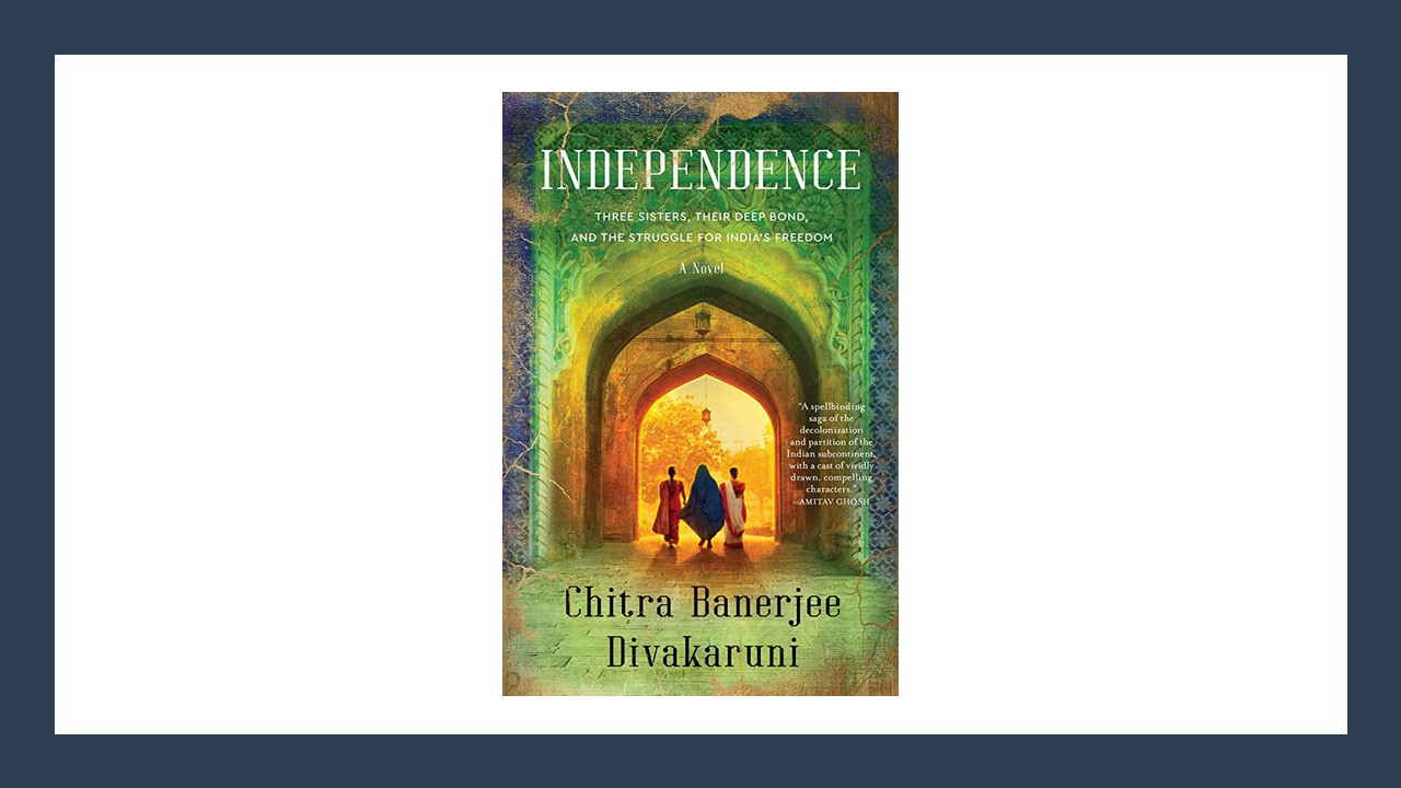 Independence by Chitra Banerjee Divakaruni