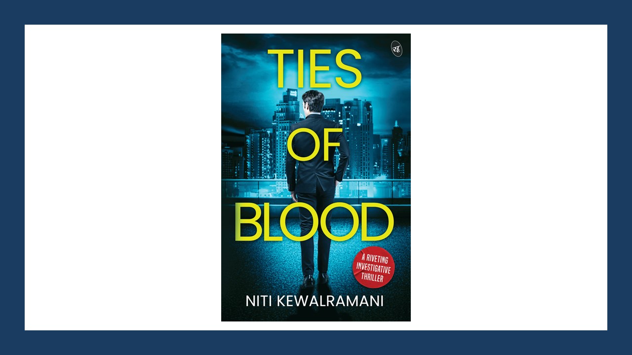 Ties of Blood by Niti Kewalramani