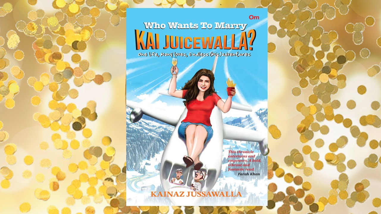 Who Wants to Marry Kai Juicewala by Kainaz Jussawala