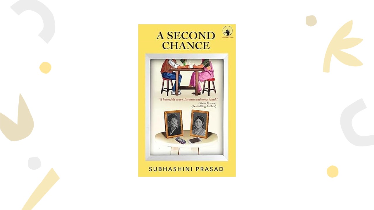 A Second Chance by Subhashini Prasad