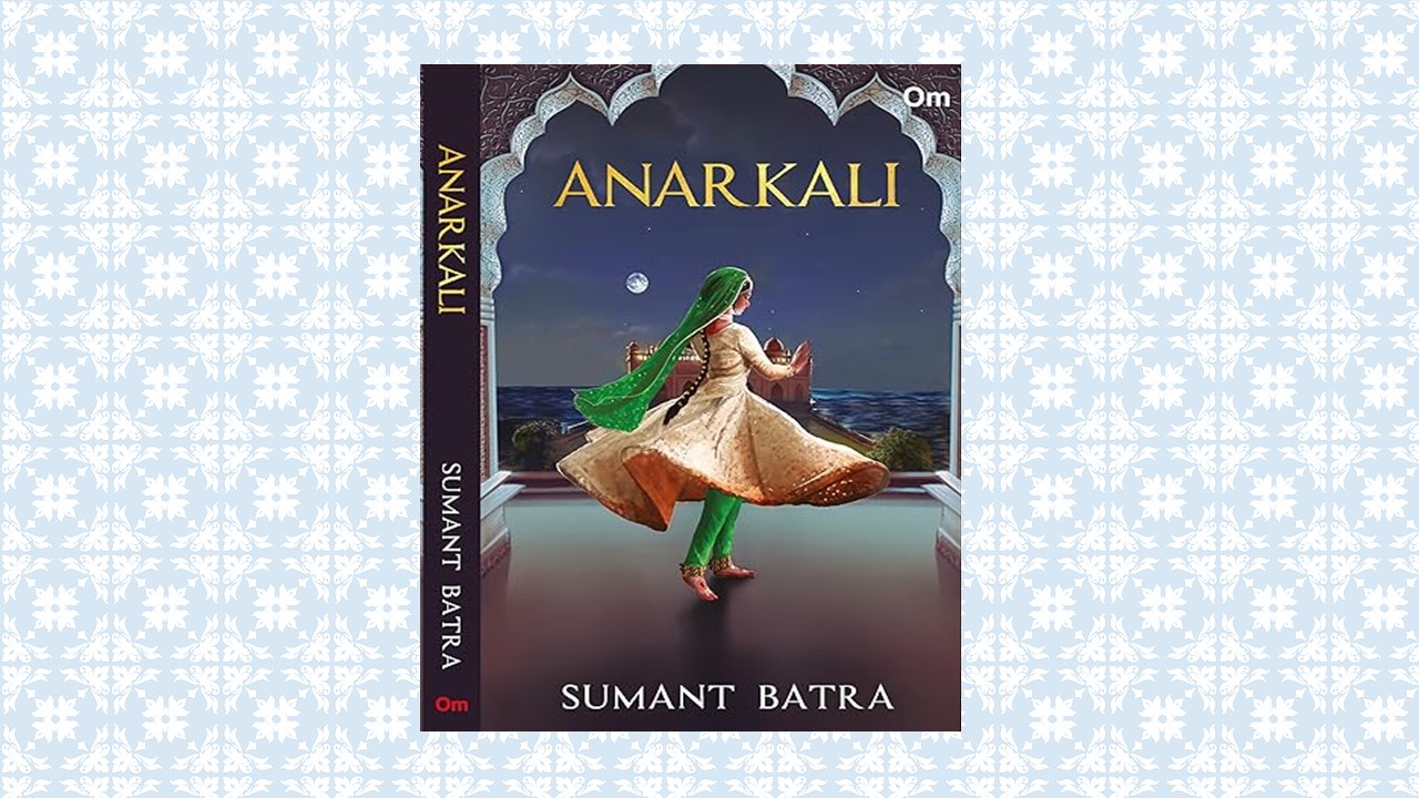 Anarkali by Sumant Batra