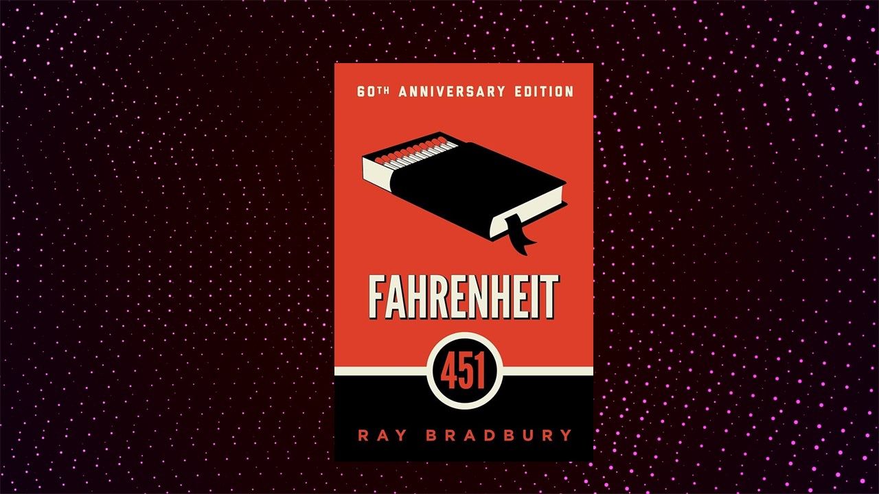 Fahrenheit 451 by Ray Bradbury