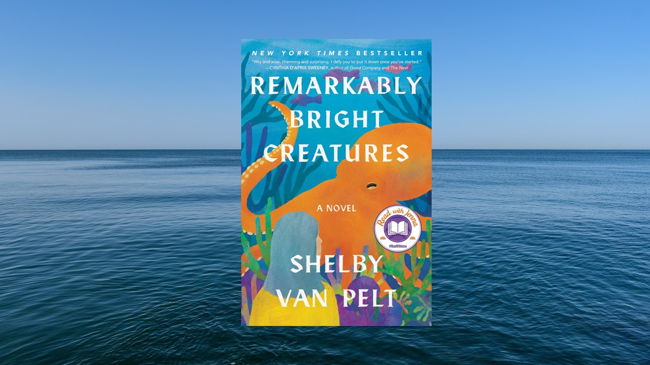 Remarkably Bright Creatures by Shelby Van Pelt