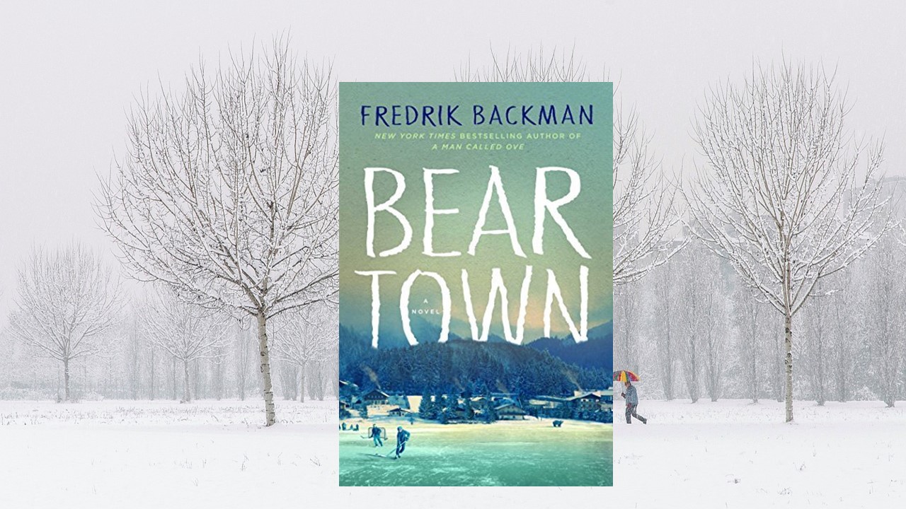 Beartown by Fredrik Backman