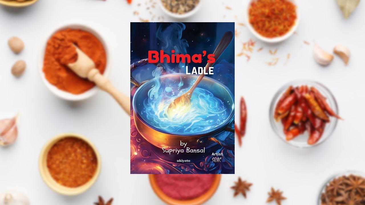 Bhima’s Ladle by Dr Supriya Bansal